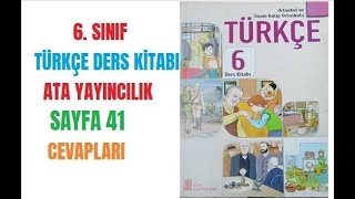 6 Sınıf Türkçe Ders Kitabı Ata Yayıncılık Sayfa 41 Cevapları [upl. by Jenni858]