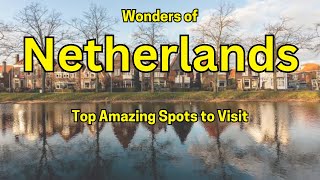 The Netherlands A Travel Guide for the Weirdly Wonderful [upl. by Ender780]