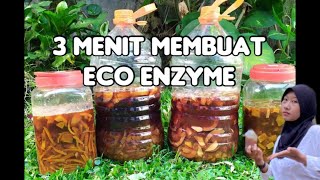 3 MENIT DIY ECO ENZYME [upl. by Lotus]