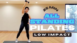 25 MIN All Standing PILATES  Low Impact Workout with Weight  Full Body HIIT CARDIO for Fat Burning [upl. by Sigismond]