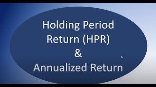 Risk and Return  Holding Period Return vs Annualized Return [upl. by Wisnicki]