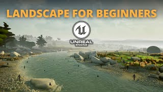 Landscape for Beginners  Unreal Engine 5 Tutorial [upl. by Wichern523]