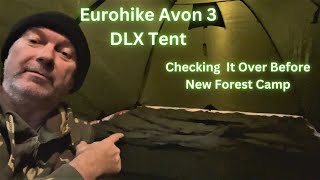 Eurohike Avon 3 DLX Tent  Checking It Over Before New Forest Camp [upl. by Nath857]