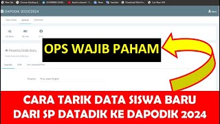 CARA TARIK DATA SISWA BARU DARI SP DATADIK KE DAPODIK 2024 [upl. by Anagrom]