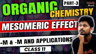 Organic Chemistry Class 11 Part 3  Mesomeric amp Hyperconjugation  JEE 2024  EAMCET 2024  Jummidi [upl. by Etty]