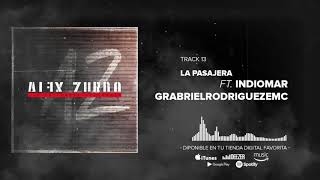 Alex Zurdo  La Pasajera ft Indiomar Gabriel Rodriguez EMC Audio Oficial [upl. by Llerdnek]