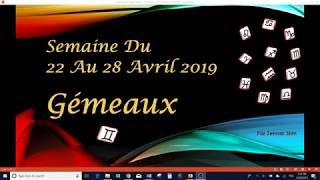 Prévisions des Gémeaux du 22 au 28 avril 2019 [upl. by Radman]