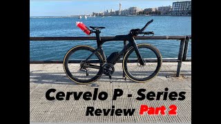 CERVELO P  SERIES REVIEW  PART 2 [upl. by Alex]