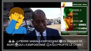 🚨🚨 👉PIERRE MABIALA EMPOISONNÉ🔴EN DANGER DE MORT😱QUI LA EMPOISONNÉ 😡A QUI PROFITE LE CRIME [upl. by Tobie]