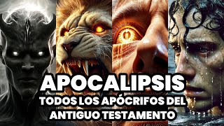 TODOS Los 17 APOCALIPSIS Apócrifos del ANTIGUO TESTAMENTO APOCALIPSIS DE LA BIBLIA [upl. by Enaek]