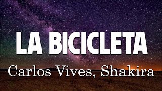 Carlos Vives Shakira  La Bicicleta LetraLyrics [upl. by Tatiana]