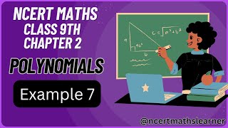 Ncert Class 9 maths  Chapter 2  Example 7  Polynomials class9mathsncert polynomialclass9 [upl. by Tina462]