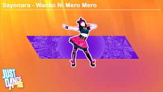 Sayonara  Wanko Ni Mero Mero  Just Dance 2018 [upl. by Cyrillus]