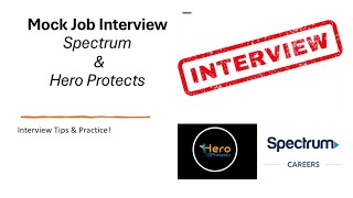 Mock Job Interview for Spectrum amp Hero Protects  Sanjaya amp William [upl. by Namrac]