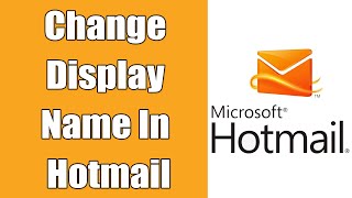 How To Change Display Name In Hotmail 2021  Add Profile Name In Hotmailcom [upl. by Akemeuwkuhc]