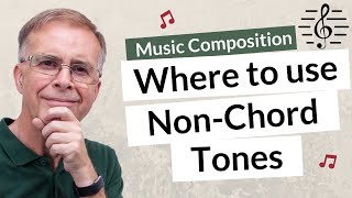 Where to use NonChord Tones  Music Composition [upl. by Wyck]