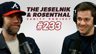 The Jeselnik amp Rosenthal Vanity Project  Dig Your Teeth Into It Full Eps 233 [upl. by Pish676]