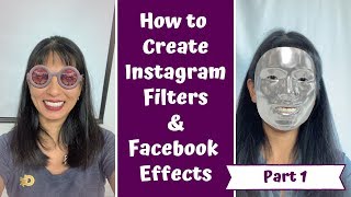 How to Create Facebook Effects and Instagram Filters with Spark AR Part 1 Face Mask [upl. by Krefetz]