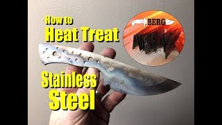 How to Heat Treat Stainless Steel for Knife Making [upl. by Krause314]