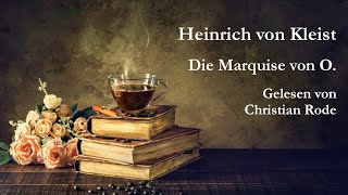 Heinrich von Kleist  Die Marquise von O [upl. by Potts]