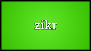 Zikr Meaning [upl. by Docila209]