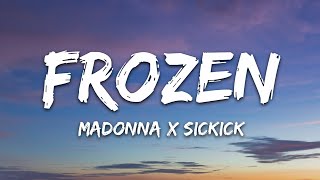 Madonna x Sickick  Frozen Lyrics [upl. by Minny]