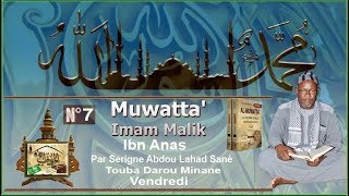 Vendredi N°7 Séance De Majalis Sur Le Livre Al Mouwatta Malik Ibn Anas Par Serigne Abdou Lahad Sané [upl. by Pacificas541]