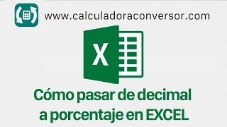 Pasar de decimal a porcentaje en EXCEL [upl. by Yci]