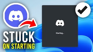 How To Fix Discord Stuck On Starting  Full Guide [upl. by Derfniw]