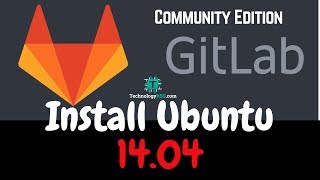 How To Install GitLab Community Edition On Ubuntu 1404 [upl. by Odlauso107]