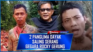 🔴2 Panglima Dayak Saling Serang gegara Rocky Gerung Panglima Jilah Dinilai Membungkam Masyarakat [upl. by Acissj]