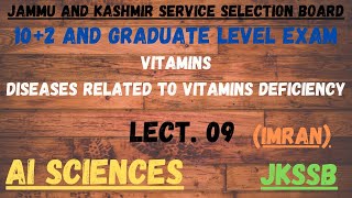 DISEASES RELATED TO VITAMINS DEFICIENCY LECT 09 FAA AND SUB INSPECTORJKSSB EXAMS [upl. by Heather]