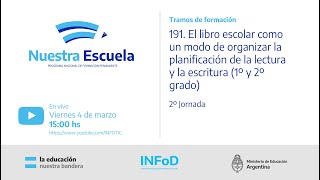 Jornada 2  191 El libro escolar planificación de la lectura y la escritura 1º y 2º grado [upl. by Anaiq365]