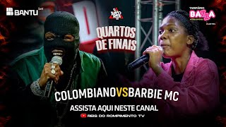 RRPL Apresenta Colombiano VS Barbie MC Ep 25 T11 [upl. by Blackmore]