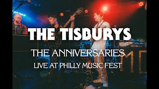 The Tisburys  quotThe Anniversariesquot Live At Philly Music Fest [upl. by Fasano986]