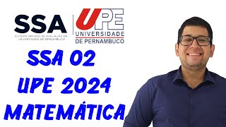 SSA 02  Questão 08  UPE2024  Matemática [upl. by Fujio]