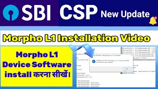 Morpho L1 Full Installation Easy Process Sbi Csp New Update 2024 [upl. by Wera]