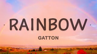 Rainbow  Gatton Lyrics  When the sky is finally open [upl. by Aletha66]