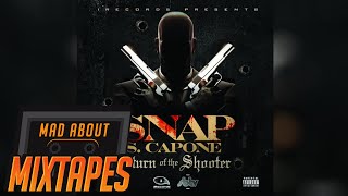 Snap Capone  Dont Judge Me Return of the ShooterMADABOUTMIXTAPE [upl. by Glyn]