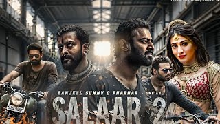 Salaar Part 2  Shouryanga Parvam  New Hindi Trailer  Prabhas Prithviraj S Prashanth Neel 2024 [upl. by Dalpe]