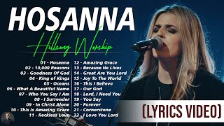 Hosanna  Hillsong Worship Christian Worship Songs 2024 ✝️ Best Praise And Worship Lyrics 64 [upl. by Leaffar]