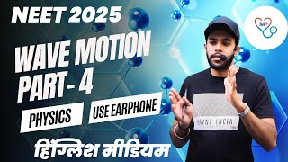 Wave motion  Part 4   Medicos Point Jagdalpur  Physics NEET Video [upl. by Htebi377]