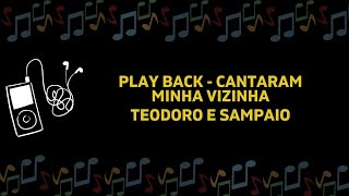 PLAY BACK  CANTARAM MINHA VIZINHA  TEODORO E SAMPAIO [upl. by Sanbo]