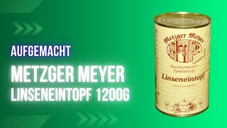 Aufgemacht Metzger Meyer Linseneintopf mit Schweinefleisch 2024 [upl. by Carmelina]