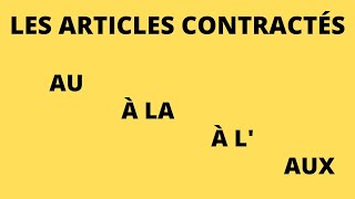 Les Articles Contractés  au à la à l aux French Contracted Articles [upl. by Atram144]