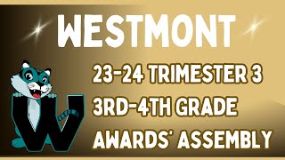 Westmont 2324 3rd4th Grade Awards Assembly [upl. by Nospmis772]