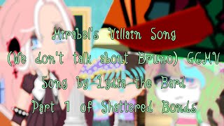 Mirabels Villain Song GCMV  Song by Lydia the Bard  Part 1 of Shattered Bonds [upl. by Aserehtairam]