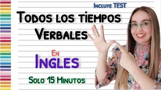 TODOS LOS TIEMPOS VERBALES EN INGLES Fácil Practico y EFICIENTE All Verb Tenses [upl. by Aket]