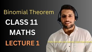 Lecture 1 Binomial Theorem Class 11 Maths [upl. by Romonda]