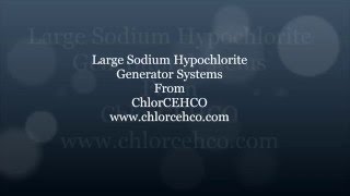 Large Sodium Hypochlorite Systems From CHLORCEHCOUSA [upl. by Aip]